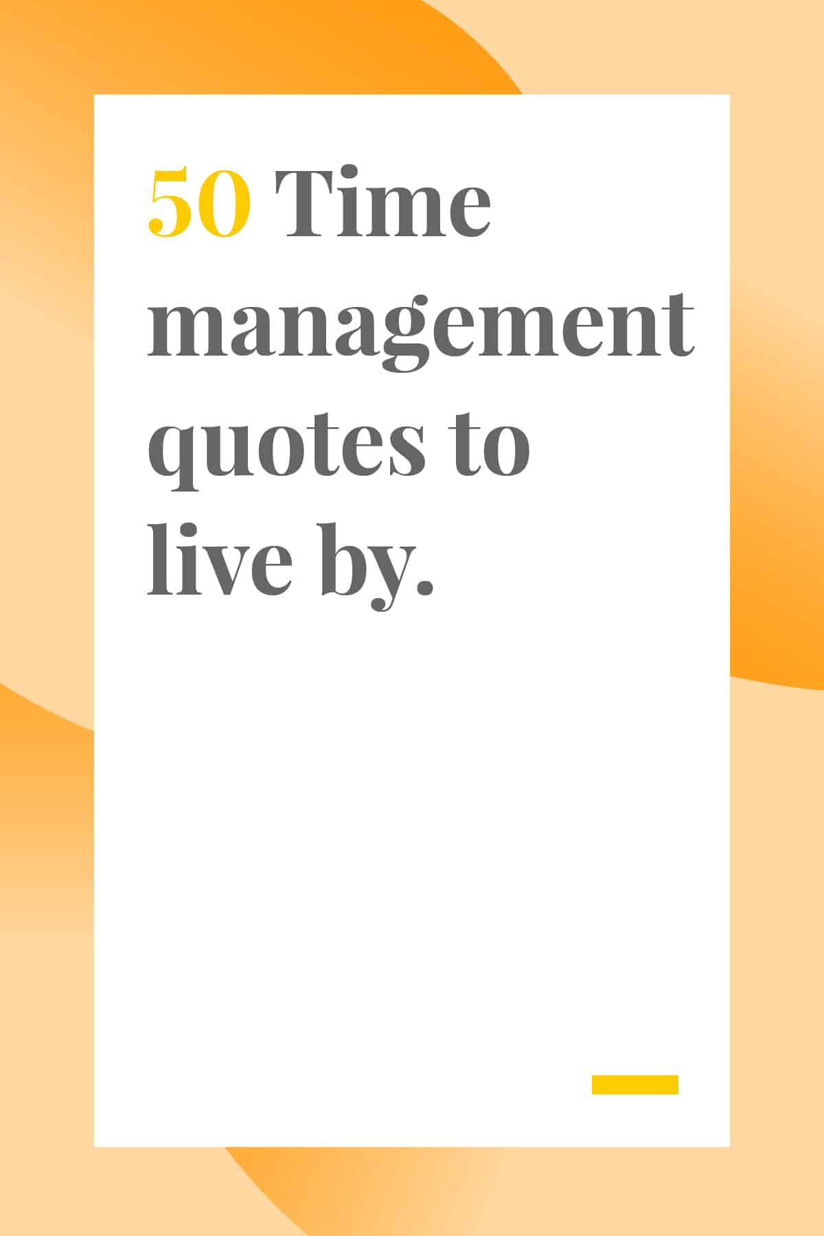 These 50 time management quotes will help you make the most of your busy days. Pin now and read later. #timemanagement 