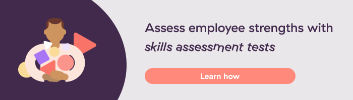 Assess employee strengths with skills tests