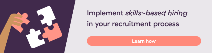 Implement skills-based hiring in your recruiment process