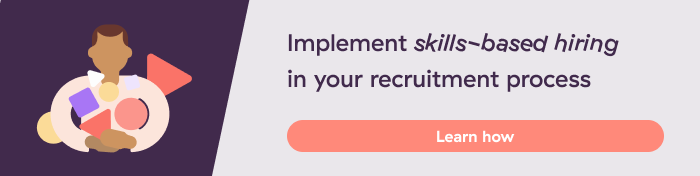 Implement skills-based hiring