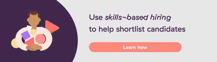 Shortlist candidates with skills-based hiring tools